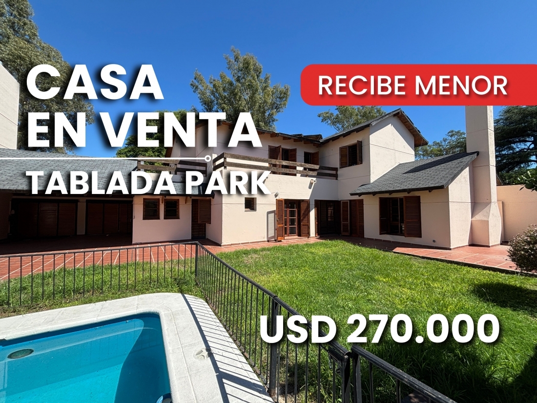 CASA EN VENTA TABLADA PARK 4 DORMITORIOS RECIBE MENOR